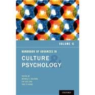 Handbook of Advances in Culture and Psychology Volume 6