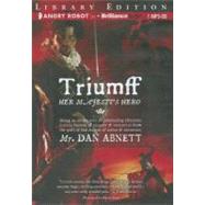 Triumff: Her Majesty's Hero: Library Edition