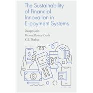 The Sustainability of Financial Innovation in E-Payment Systems