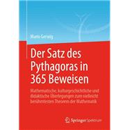 Der Satz des Pythagoras in 365 Beweisen