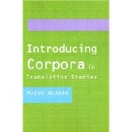 Introducing Corpora in Translation Studies,9780415268851