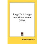 Songs To A Singer And Other Verses