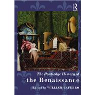 The Routledge History of the Renaissance