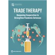 Trade Therapy Deepening Cooperation to Strengthen Pandemic Defenses