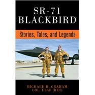 SR-71 Blackbird  Stories, Tales, and Legends