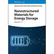 Nanostructured Materials for Energy Storage, Volumes 1-4