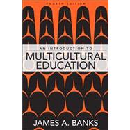 An Introduction to Multicultural Education