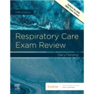 Evolve Exam Review for Respiratory Care Exam Review