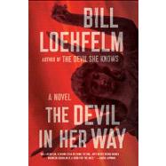 The Devil in Her Way A Novel