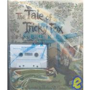 Tale of Tricky Fox : A New England Trickster Tale
