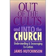 Out of the Cults and into the Church