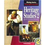 Heritage Sudies 2 For Christian Schools: Winning America: Working Together in the Colonies