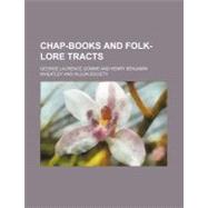 Chap-books and Folk-lore Tracts
