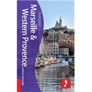 Marseille & Western Provence Focus Guide