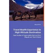 Travel Health Experience in High Altitude Destination: Case Studies of Sagarmatha National Park (Nepal) and Tibet (China)
