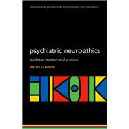 Psychiatric Neuroethics Studies in Research and Practice