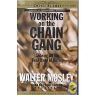 Working on the Chain Gang: Shaking Off the Dead Hand of History