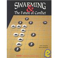 Swarming and the Future of Conflict
