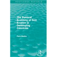 The Political Economy of Soil Erosion in Developing Countries