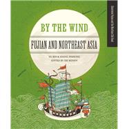 By the Wind Fujian and Northeast Asia