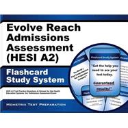 Evolve Reach Admission Assessment Hesi A2 Study System: Hesi A2 Test Practice Questions and Review for the Health Education Systems, Inc. Admission Assessment Exam