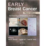 Early Breast Cancer: From Screening to Multidisciplinary Management, Third Edition