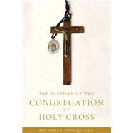 The History of the Congregation of Holy Cross