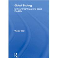 Global Ecology: Environmental Change and Social Flexibility