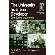 The University as Urban Developer: Case Studies and Analysis