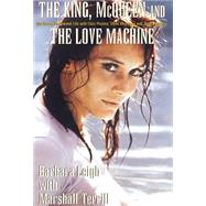 The King, McQueen and the Love Machine