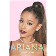 Ariana The Biography