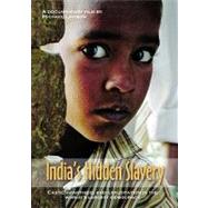 India's Hidden Slavery DVD: Caste, Apartheid and Exploitation in the World's Largest Democracy