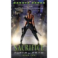 Sacrifice : Mortal Path Book 2