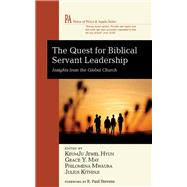 The Quest for Biblical Servant Leadership