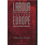 Labour Relations in Eastern Europe