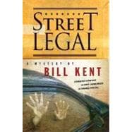 Street Legal : A Mystery