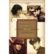 Reporting America at War An Oral History