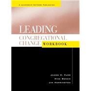 Leading Congregational Change Workbook