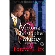 Forever an Ex A Novel