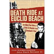 Death Ride at Euclid Beach,9781886228856