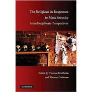 The Religious in Responses to Mass Atrocity: Interdisciplinary Perspectives