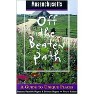 Massachusetts Off the Beaten Path®; A Guide to Unique Places