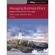 Managing Business Ethics Straight Talk about How to Do It Right [Rental Edition]