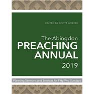 The Abingdon Preaching Annual 2019