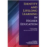 Identity and Lifelong Learning in Higher Education