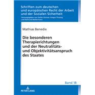 Die besonderen Therapierichtungen und der Neutralitaets- und Objektivitaetsanspruch des Staates