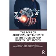 The Role of Artificial Intelligence in the Tourism and Hospitality Sector