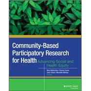 Community-Based Participatory Research for Health Advancing Social and Health Equity