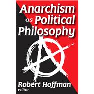 Anarchism as Political Philosophy
