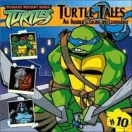 Turtle Tales; An Insider's Guide by LeonardoÂ™